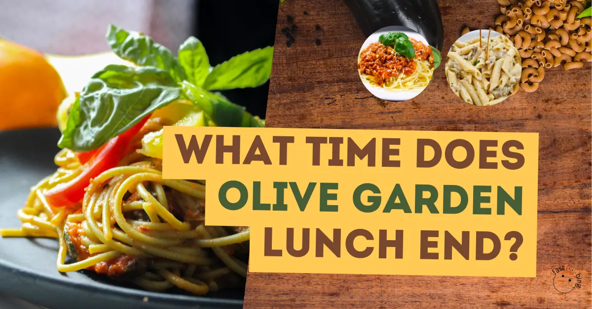 What time does Olive Garden Lunch End?
