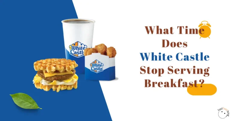 What Time Does White Castle Stop Serving Breakfast?