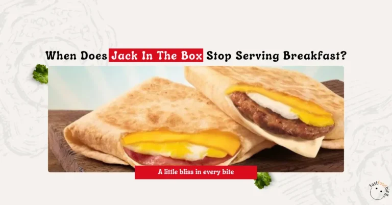 When Does Jack In The Box Stop Serving Breakfast?
