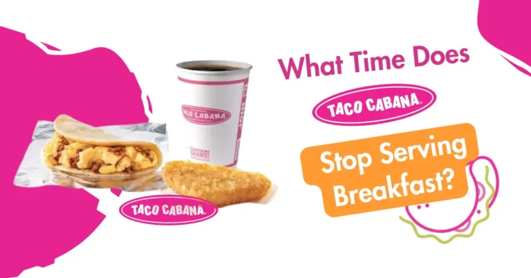 What Time Does Taco Cabana Stop Serving Breakfast?